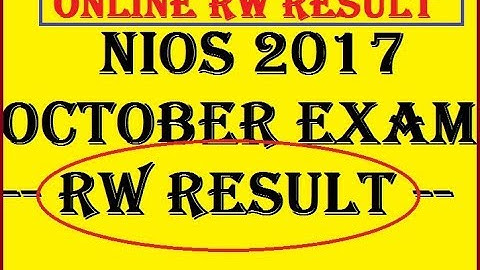 HOW TO GET NIOS RW RESULT 2017