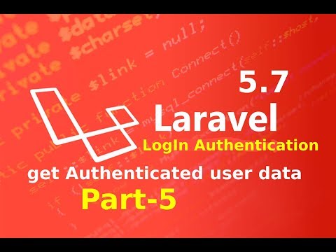 get authenticated user data in laravel 5.7 part 5 || authentication in laravel || laravel master