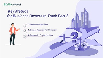 Key Metrics for Business Owners to Track Part 2