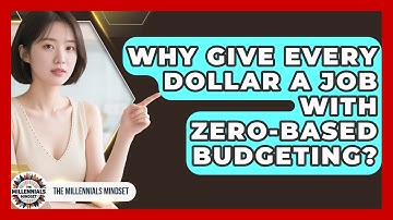 Why Give Every Dollar A Job With Zero-based Budgeting? - The Millennials Mindset