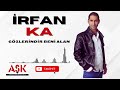 İrfan Ka - Gözlerindir Beni Alan #aşkprodüksiyontürkü #arabesk  #müzik #irfanka
