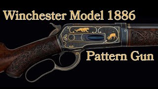 Winchester 1886 Highly Finished Pattern Gun