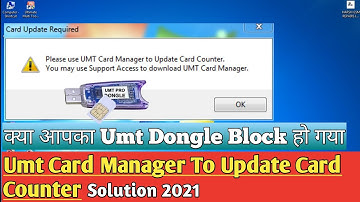 Umt Card Manager To Update Card Counter 2021 || Umt Card Activation Expired Solution 2021