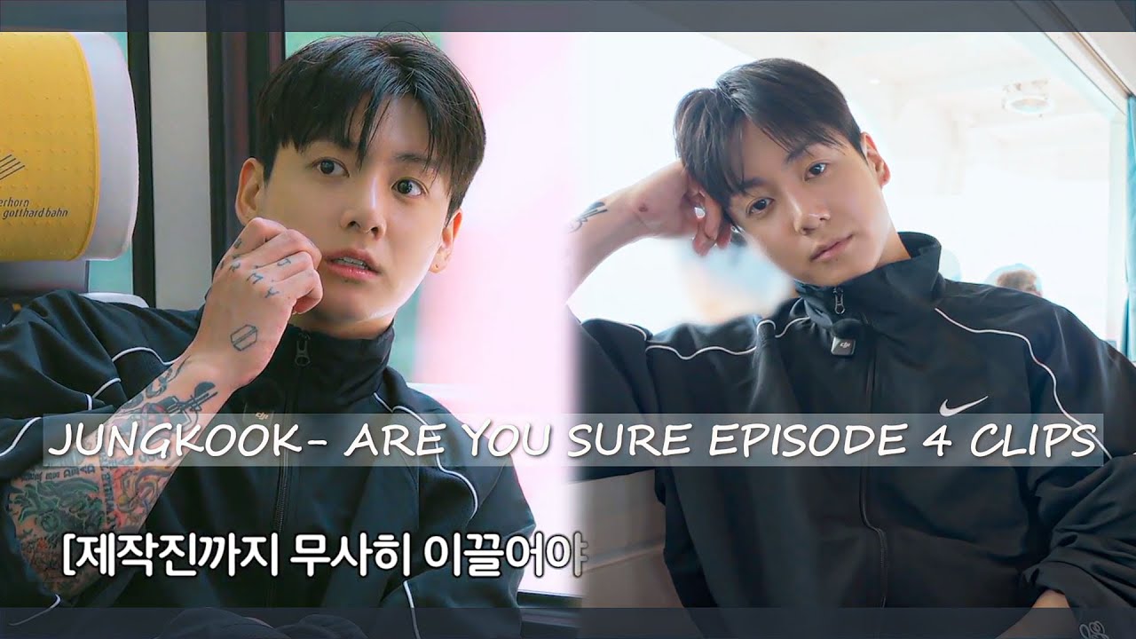 JUNGKOOK - ARE YOU SURE EPISODE 4 CLIPS..