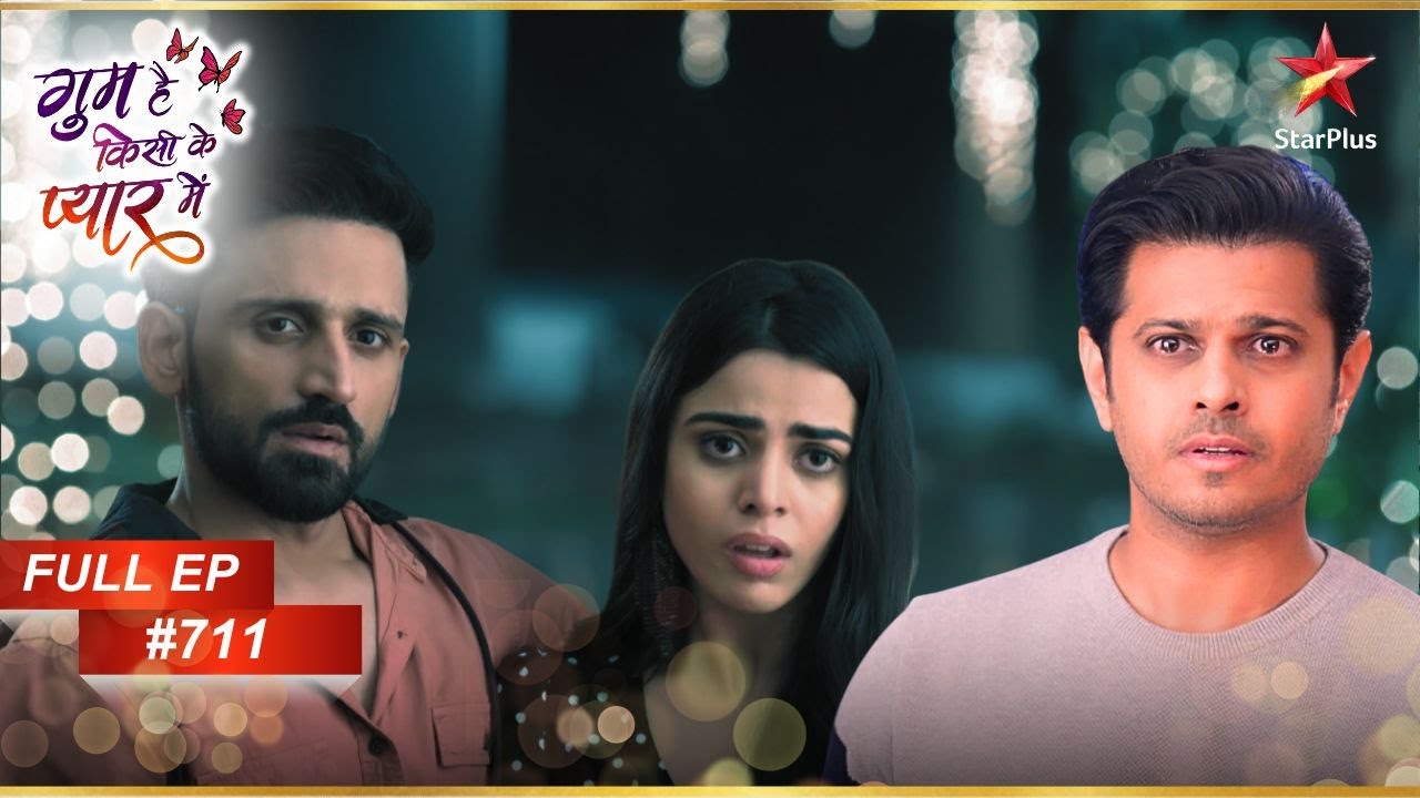 A Shocker For Virat! | Full Episode:711 | Ghum Hai Kisikey Pyaar Meiin