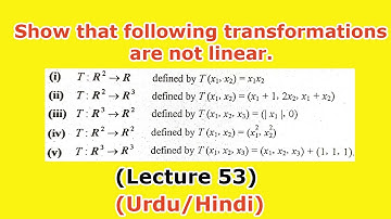 Show that following are not linear Transformations | (Lecture 53) in Hindi