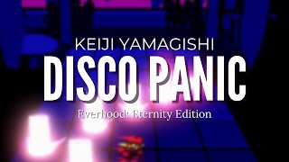 KEIJI YAMAGISHI - Disco Panic | Everhood: Eternity Edition | Battle OST