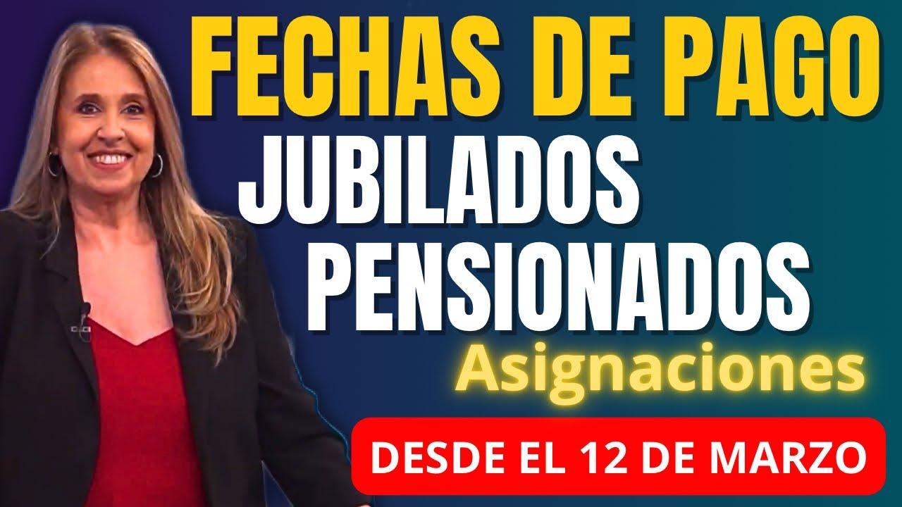 🗓️CUÁNDO Y CUÁNTO COBRÓ ANSES en MARZO 2025| JUBILADOS ,PENSIONADOS y ...