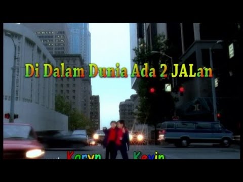 Kevin & Karyn - Di Dalam Dunia Ada Dua Jalan (Official Music Video)
