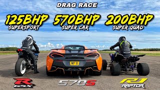 DRAG RACE!! 200HP R1 SUPERQUAD v 570HP MCLAREN v 125HP GSXR