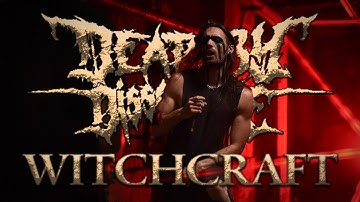 Death by Dissonance - Witchcraft [Official Music Video]