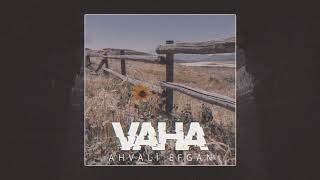 Ahvali Efgan - Vaha Resimi