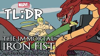 Immortal Iron Fist: The Seven Capital Cities of Heaven in 3 Minutes- Marvel TL;DR