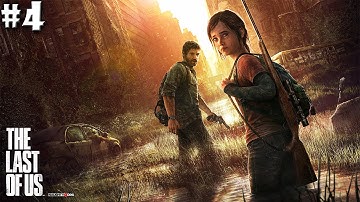 The Last of Us Playthrough Ep.4 It