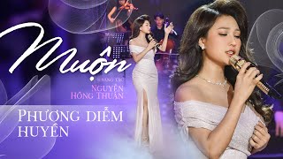 MUỘN (Năm mười tám khi em còn chưa biết yêu...) - PHƯƠNG DIỄM HUYỀN || Sáng tác: Nguyễn Hồng Thuận