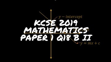 KCSE 2019 Mathematics Paper 1 Question 18 b ii