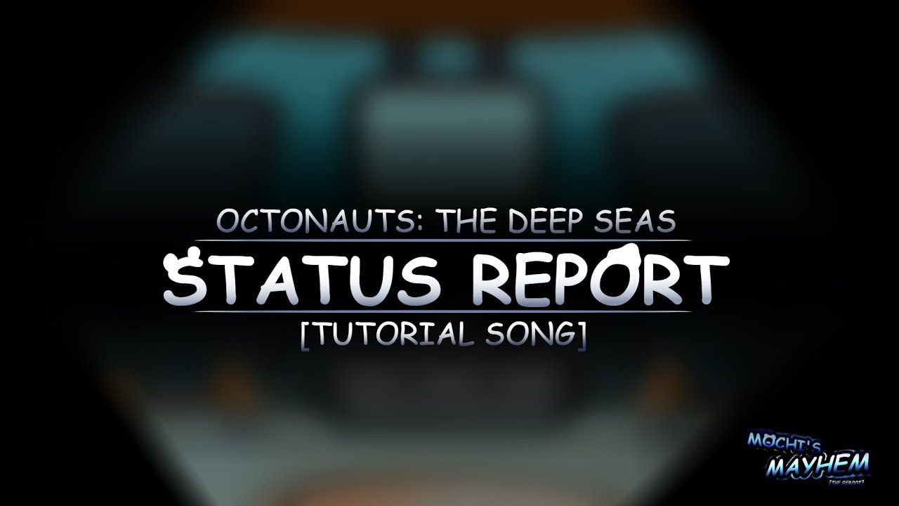 [MM REBOOT OST] Status Report {MM’S TUTORIAL SONG!}
