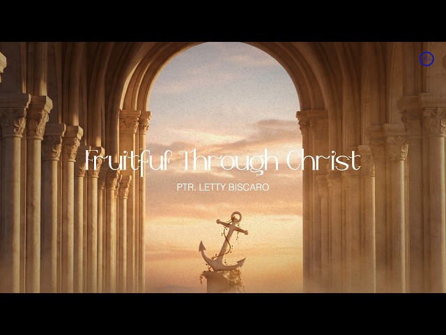 Fruitful through Christ. - Inspirations From The Scriptures