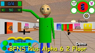 Bfns Plus Alpha 6 2 Floor Demo - Baldis Basics Mod