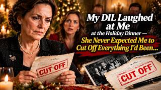 My DIL Laughed at Me at the Holiday Dinner — She Never Expected Me to Cut Off Everything I'd Been...