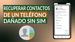 Cómo recuperar contactos o números de un teléfono dañado sin copia en la SIM screenshot 2