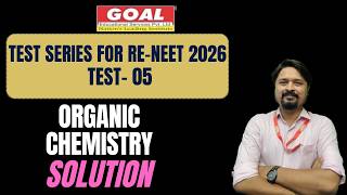 ORGANIC CHEM TEST-05 VIDEO SOLUTION FOR RE NEET-2026
