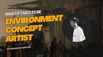 HOW TO BE AN ENVIRONMENT CONCEPT ARTIST || WBA Free Webinar with Akkarapon "Oat" Veeravisan