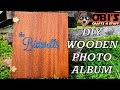 DIY Wooden Photo Album