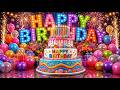 Happy Birthday Song 🎂 Happy Birthday To You Song ✨ Happy Birthday To You!