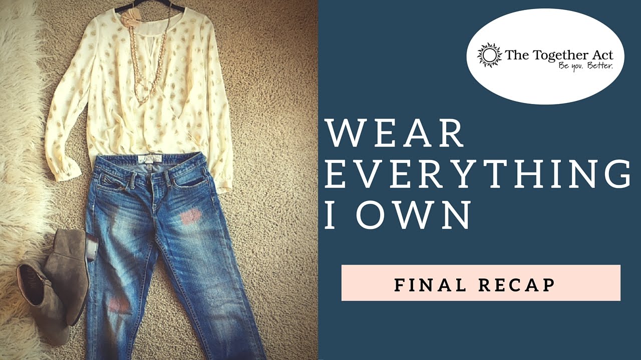 Wear Everything I Own The Final Recap YouTube