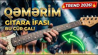 Qəmərim Ay Qəmərim - 2026 | Super Gitarada İfa | Super Original Remix 🔥