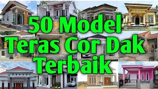 50 Model Teras Cor Dak Rumah Minimalis Terbaik 2023