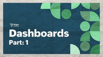 Bigin Explainer: Introduction to Dashboards | Part I
