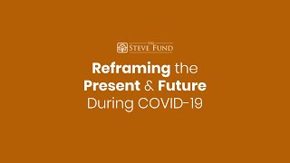 Community Conversations — Reframing the Present & Future During COVID-19 (Webinar Replay)