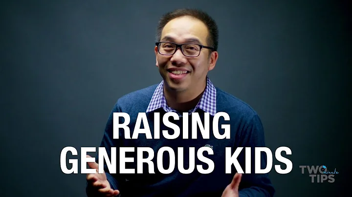 Raising Generous Kids | TWO MINUTE TIPS