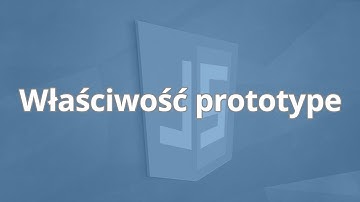 Kurs JavaScript programowanie obiektowe | Właściwość prototype | ▶strefakursow.pl◀