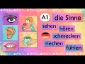 Deutschkurs A1: Die Sinne – fühlen, hören, sehen, schmecken, riechen- Verben der Sinneswahrnehmung