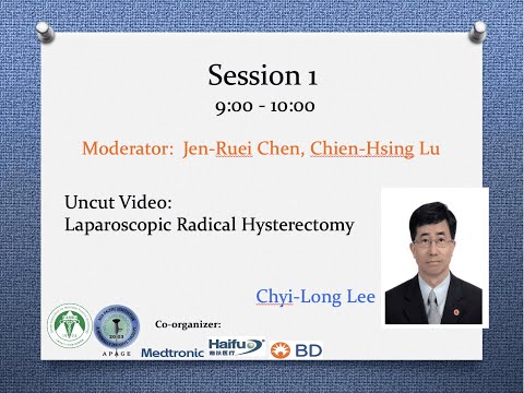 Prof. Chyi-Long Lee - Uncut Video: Laparoscopic Radical Hysterectomy