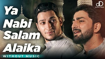 Ya Nabi Salam Alaika (Without Music) | Danish F Dar | Dawar Farooq | New Naat | Lyrical Video | 2024