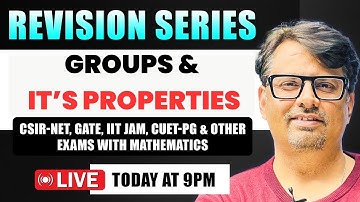 Group Theory - Full Revision of Group Theory  for CSIR NET, IIT JAM,GATE & CUET PG |  By GP Sir