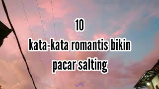 10 kata-kata romantis bikin pacar salting