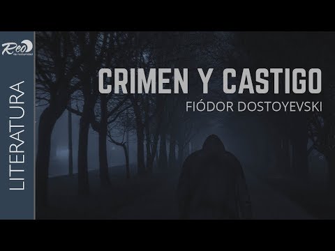 Crimen y castigo: Resumen y análisis