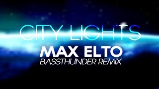 Max Elto - Citylights (Bassthunder Remix) Resimi