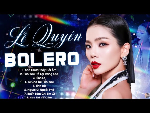 Sao Chưa Thấy Hồi Âm - Lệ Quyên | Tuyển Tập Những Ca Khúc Nhạc Trữ Tình Hay Nhất của LỆ QUYÊN