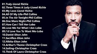The Best Of Lionel Richie/Phil Collins/Lobo/Elton John/Christopher Cross by Benz 85 views 2 months ago 1 hour, 5 minutes