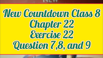New Countdown Class 8 Exercise 22 Question7,8,and ,9 @mathwithscholars6384