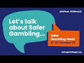 This is Safer Gambling Week 2022 | 17-23 October