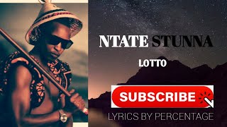 NTATE STUNNA - LOTTO(L B P)