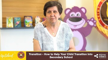 Transition - How to Help Your Child Transition Into Secondary School