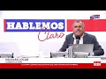 #HablemosClaro con Nicolás Lúcar y Manuel Rosas programa completo 23/10/19